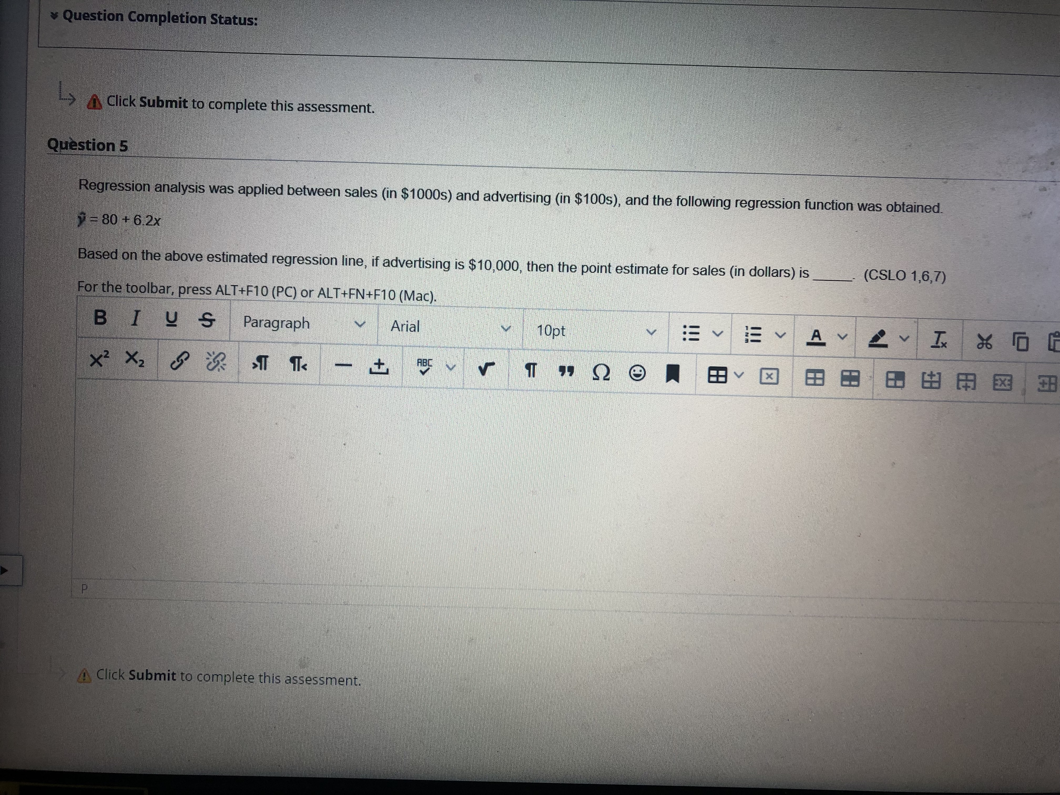 * Question Completion Status: > Click Submit to complete this assessment.