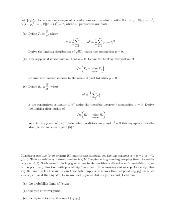 (0, 1). Find the limiting distribution of T'sin . 3. Suppose that