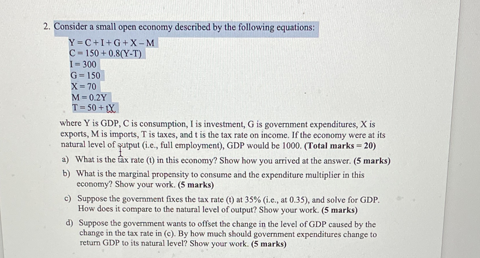 Please answer all questions a - d 2. Consider a small