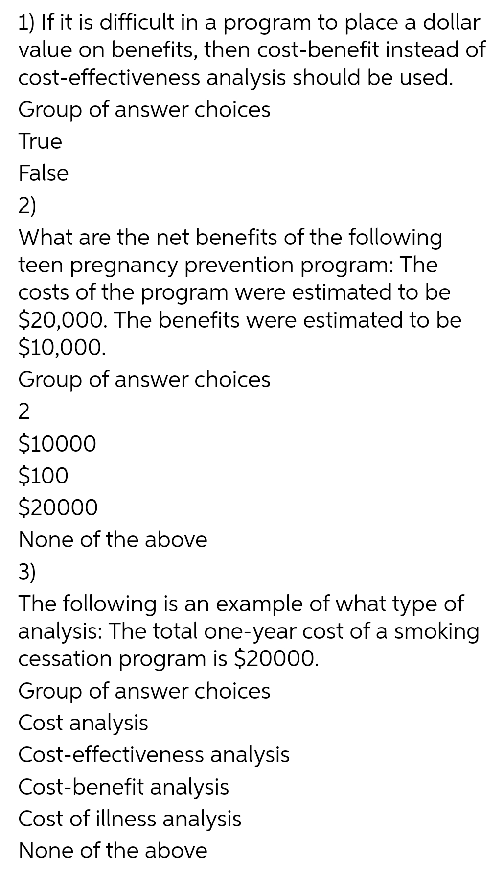 benefits, then costbenefit instead of costeffectiveness analysis should be used. Group of
