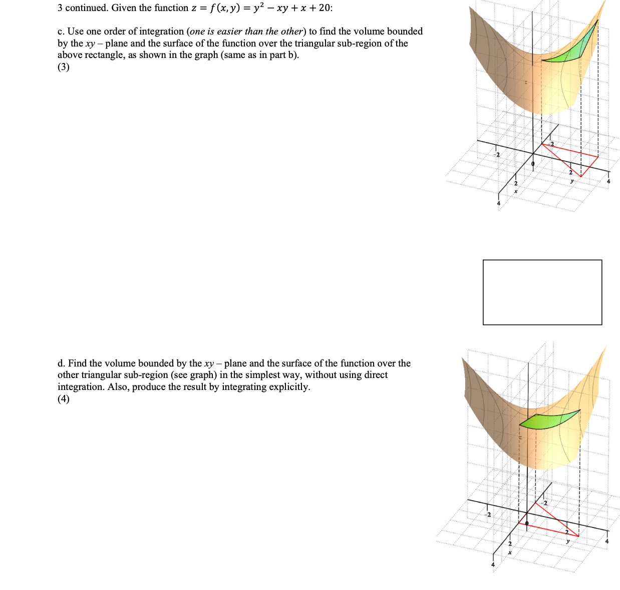 volume of the solid bounded by the xy plane and the surface