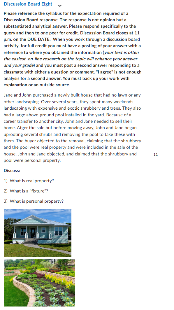  Discussion Board Eight ., Please reference the syllabus for the expectation