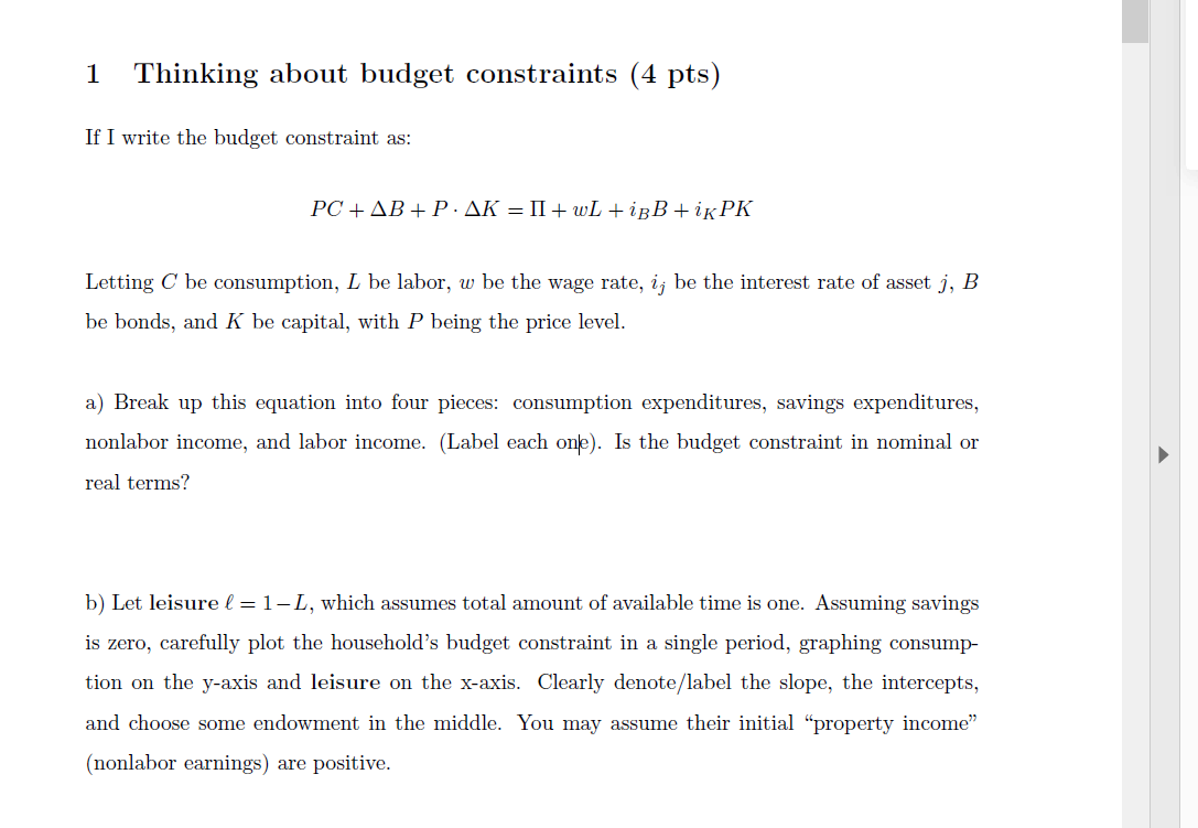 1 Thinking about budget constraints (4 pts) If I write the