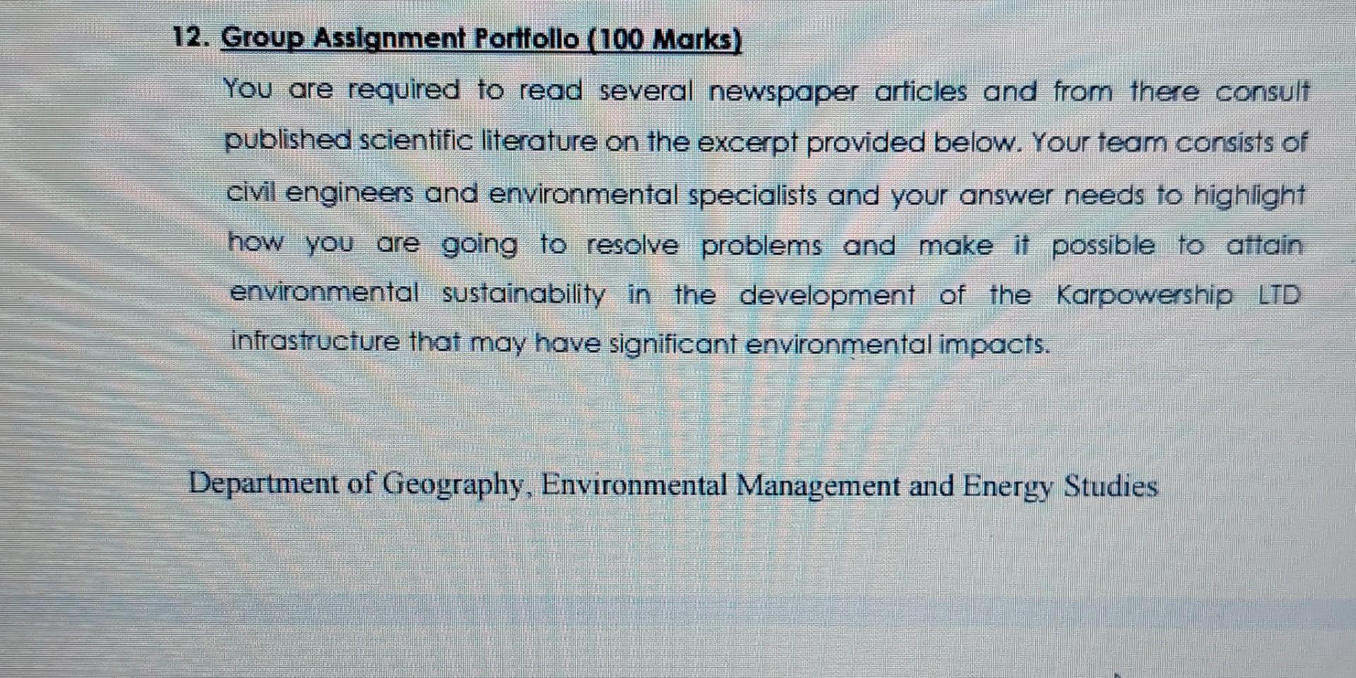  12. Group Assignment Portfolio (100 Marks) You are required to read