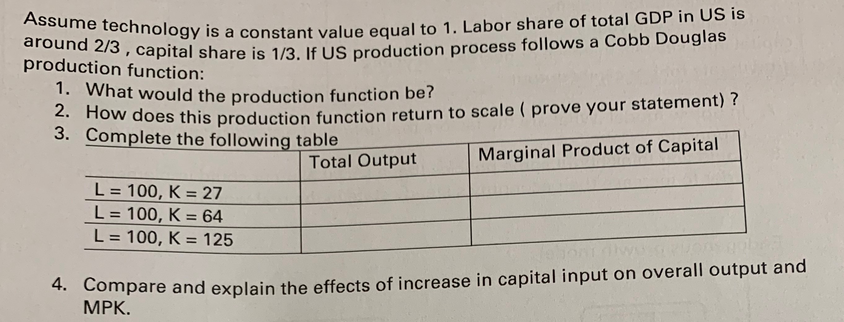  Assume technology is a constant value equal to 1. Labor share