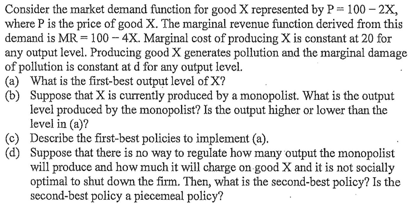  Consider the market demand function for good X represented by P