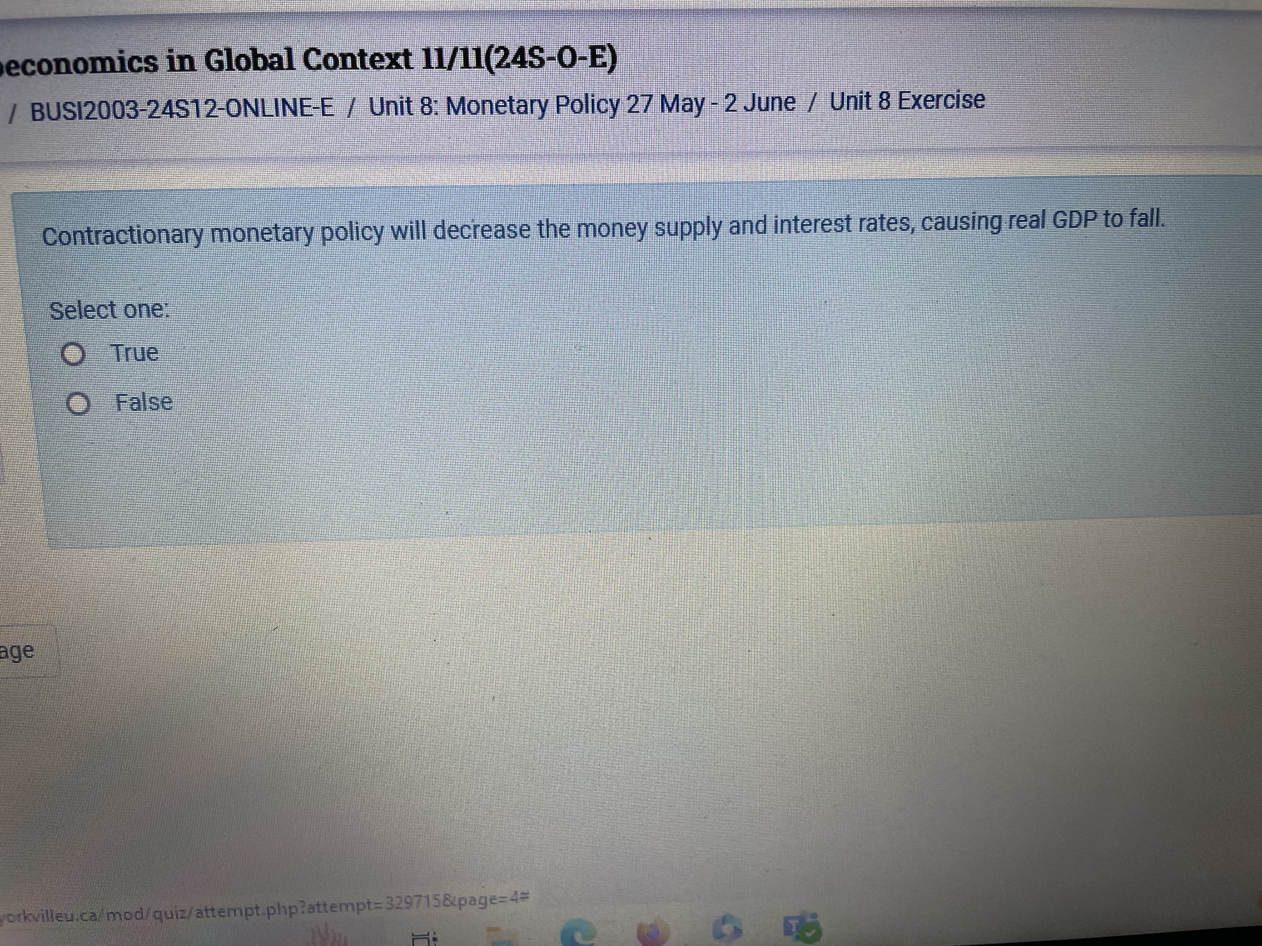 money supply, interest rates fall and consumers spend more. Select one: True