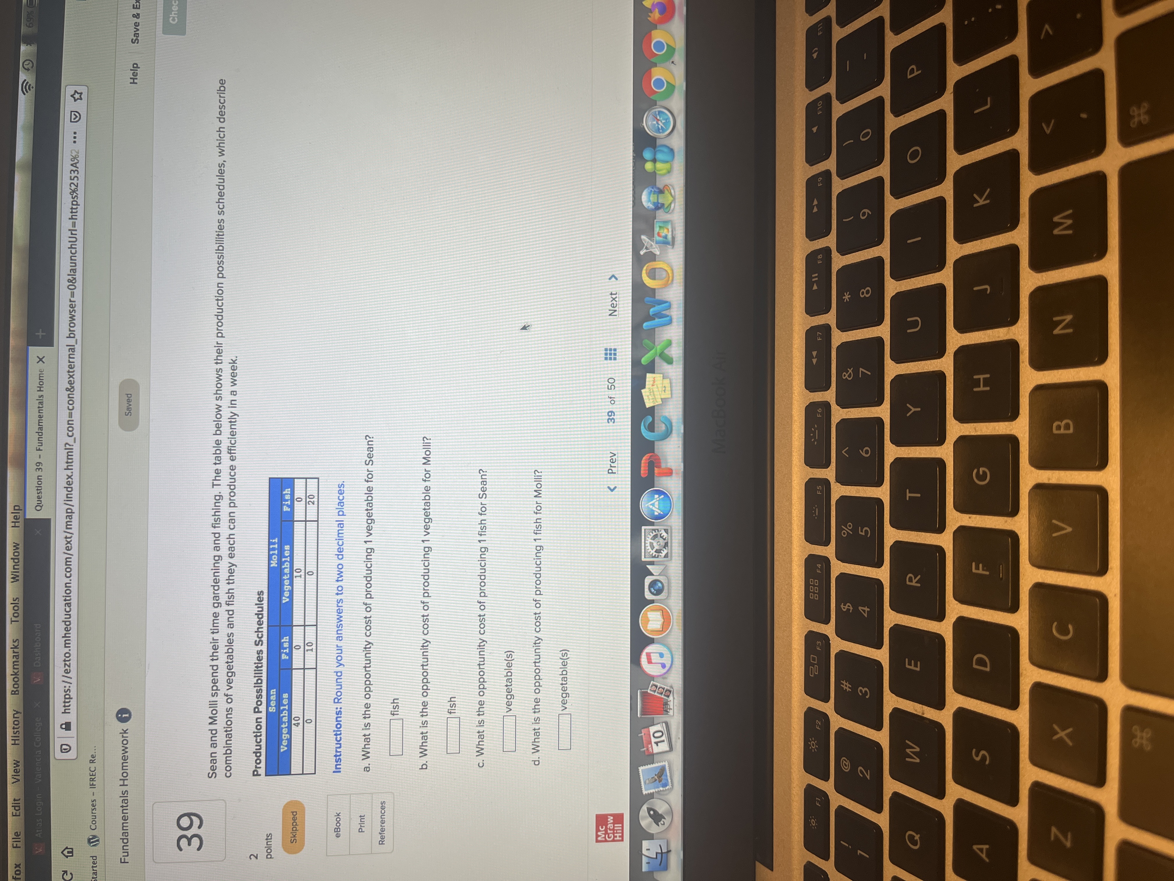 - Fundamentals Home X https://ezto.mheducation.com/ext/map/index.html?_con=con&external_browser=0&launchUrl=https%253A%2 ... tarted Courses - IFREC Re... Fundamentals