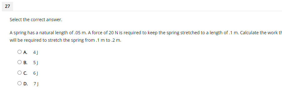  27 Select the correct answer. A spring has a natural length