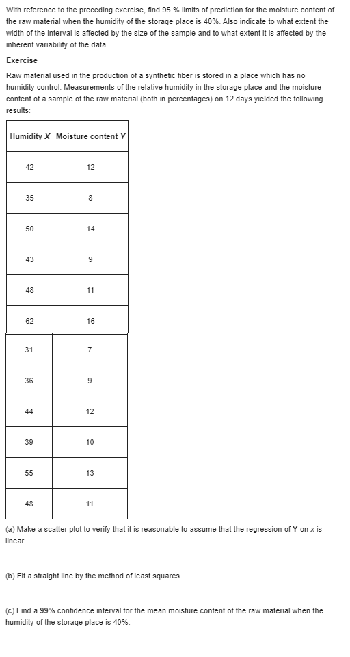 in percentages) on 12 days yielded the following results: Humidity X |Moisture