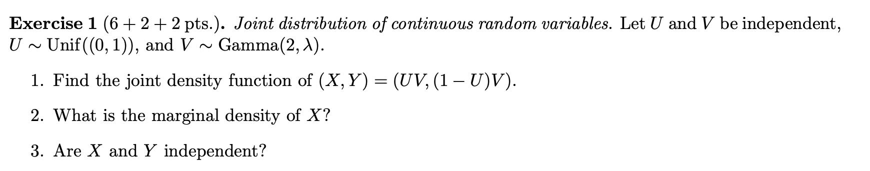 pts.). Joint distribution of continuous random variables. Let U and V be