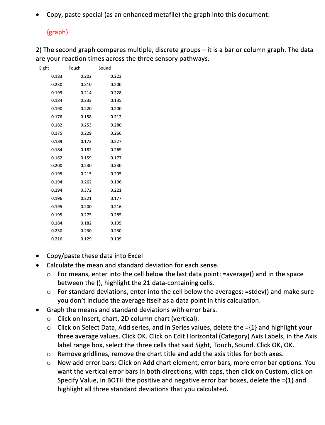 due today!! In-class graphing activity Make the following graphs and paste (special!)