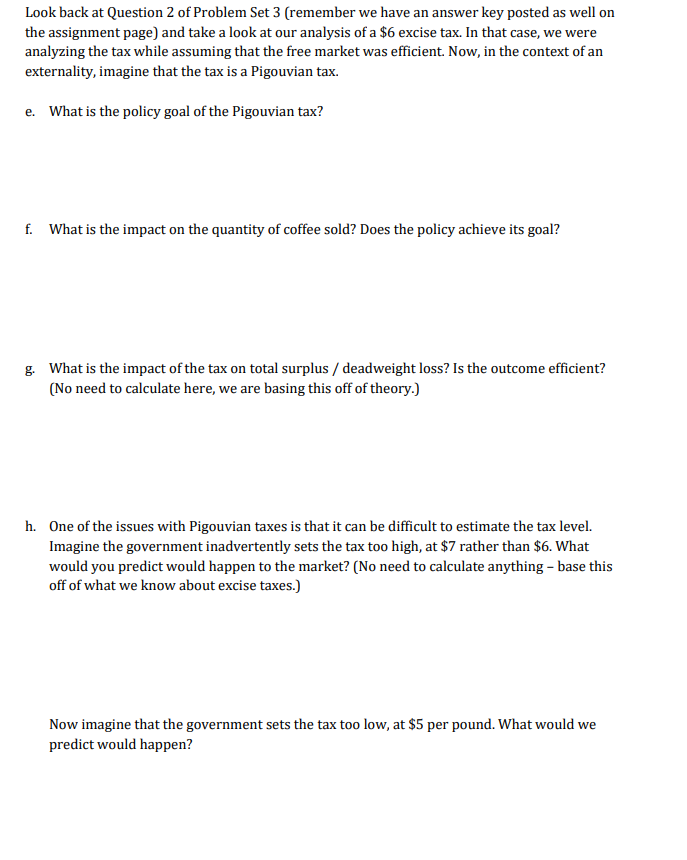 to our market for coffee that we examined in Problem Set 3.