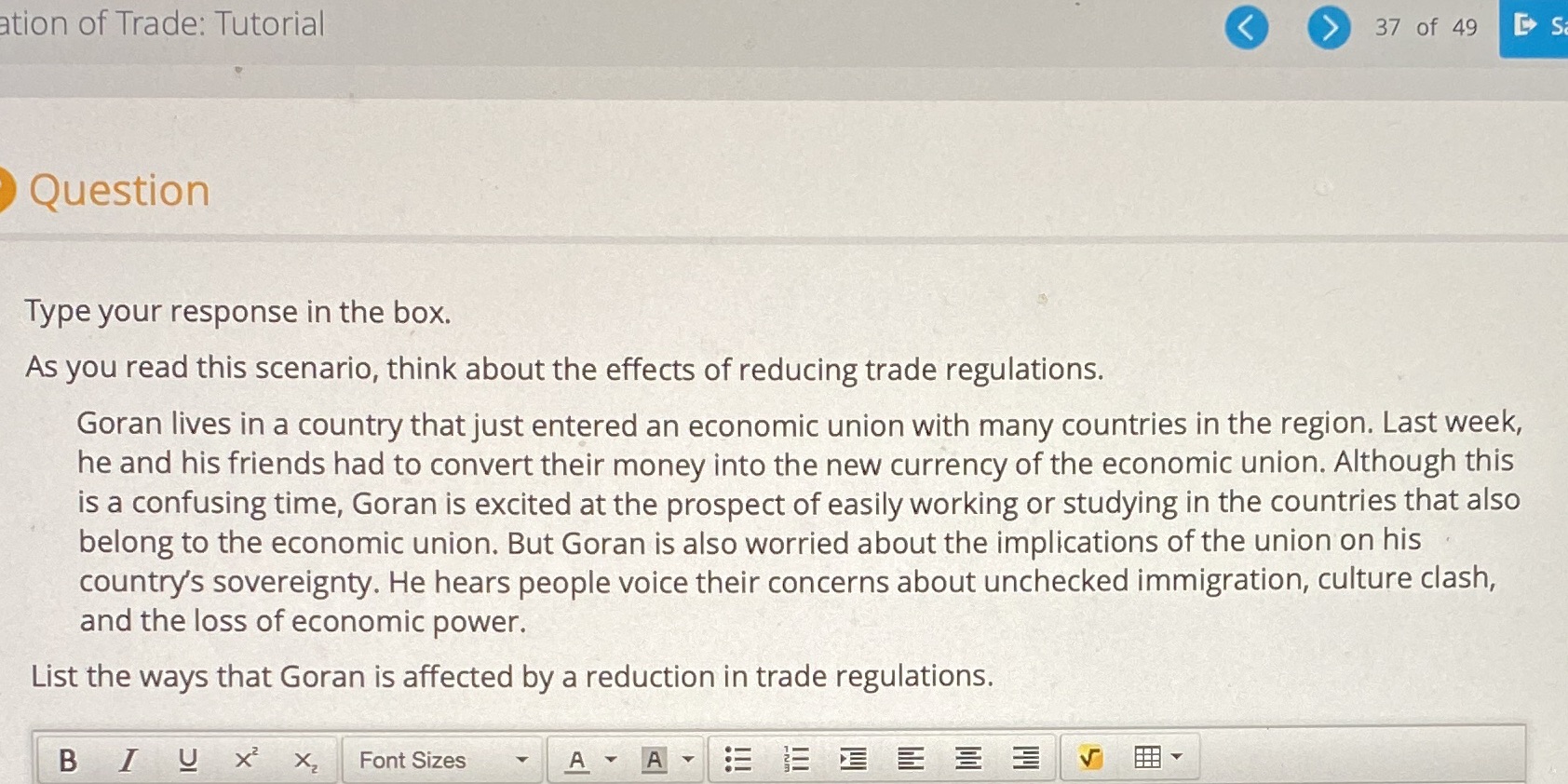ation of Trade: Tutorial ) Question Type your response in the box.