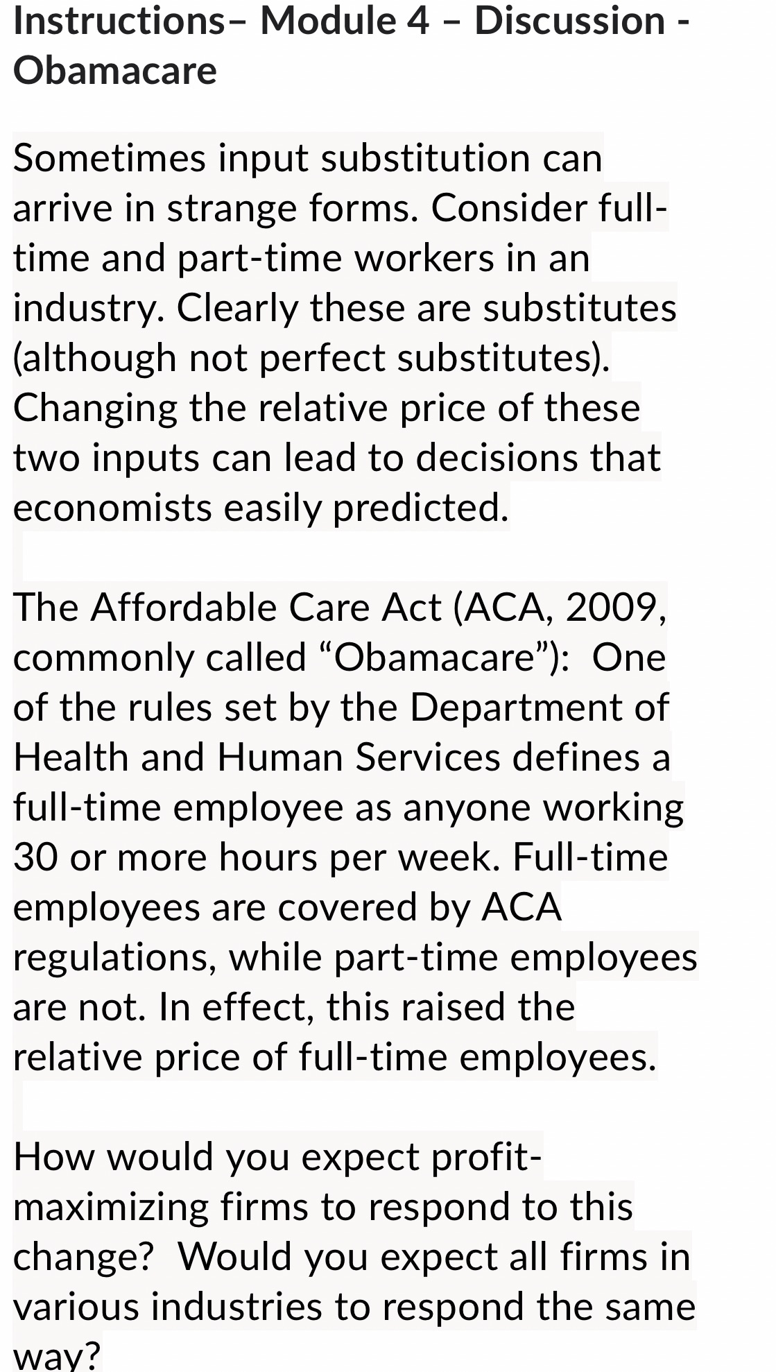 Discussion - Obamacare Sometimes input substitution can arrive in strange forms. Consider