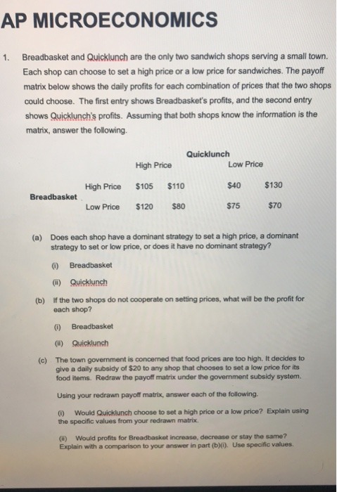  Answer all questions.,,, AP MICROECONOMICS 1 . Breadbasket and Quicklunch are