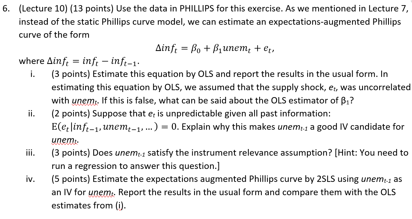 Phillips curve model, we can estimate an expectations-augmented Phillips curve of the