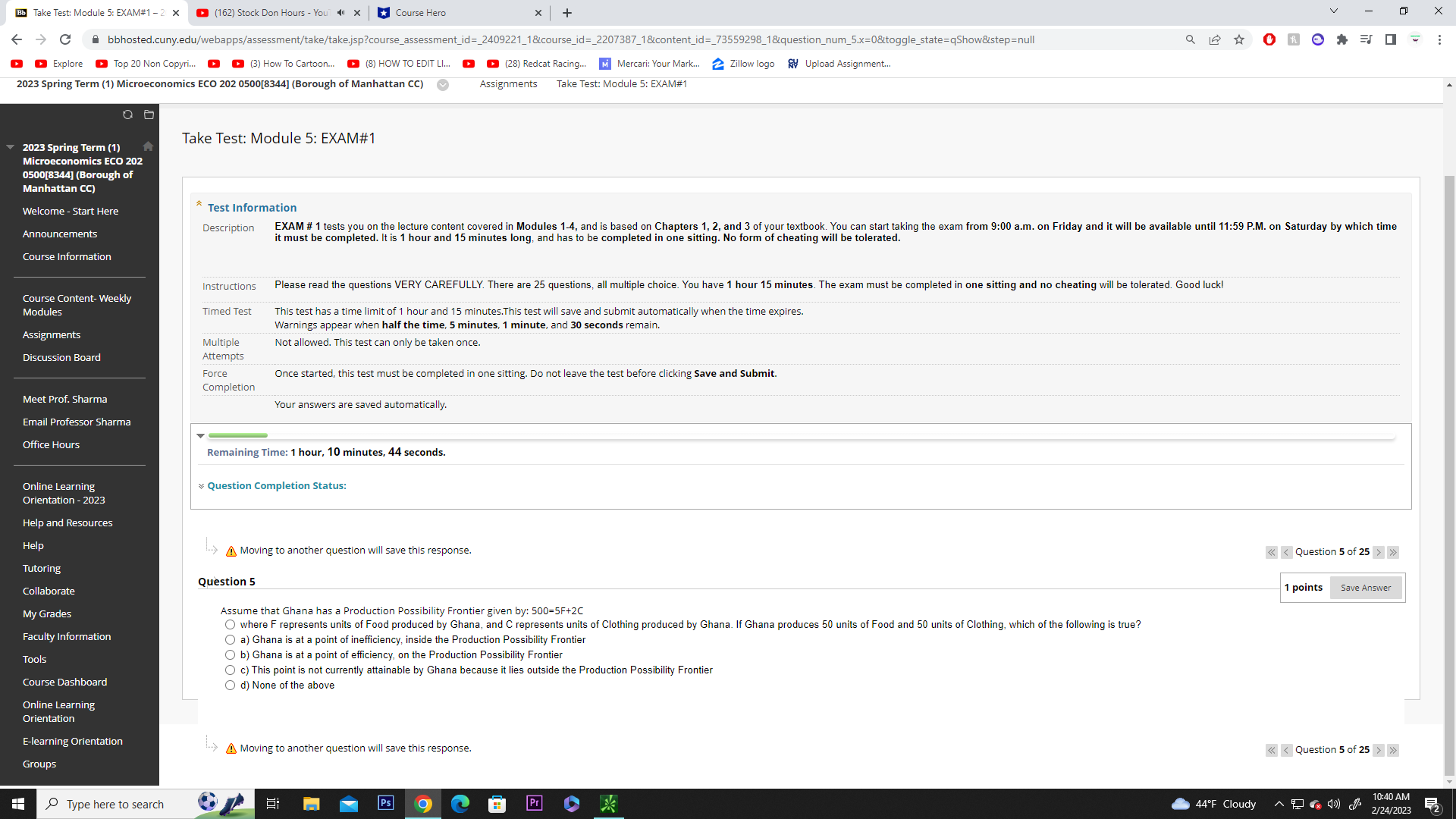 Hours - You 41 x Course Hero + X C Abbhosted.cuny.edu/webapps/assessment/take/take.jsp?course_assessment_id=_2409221_1&course_id=_2207387_1&content_id=_73559298_1&question_num_5.x=0&toggle_state=qShow&step=null O