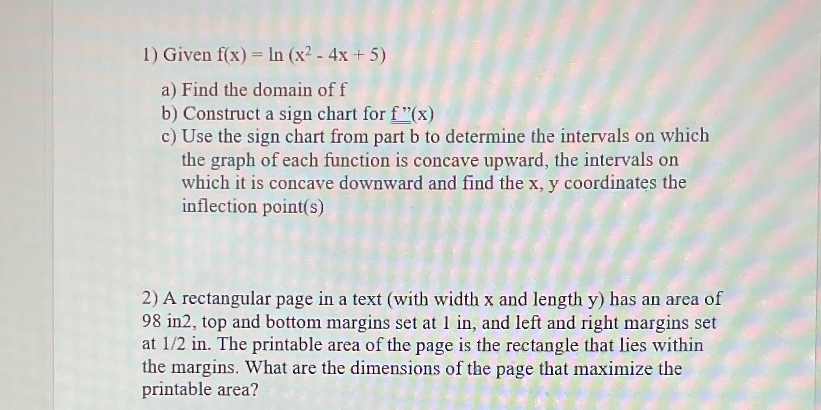 Find the domain of f b) Construct a sign chart for f"(x)