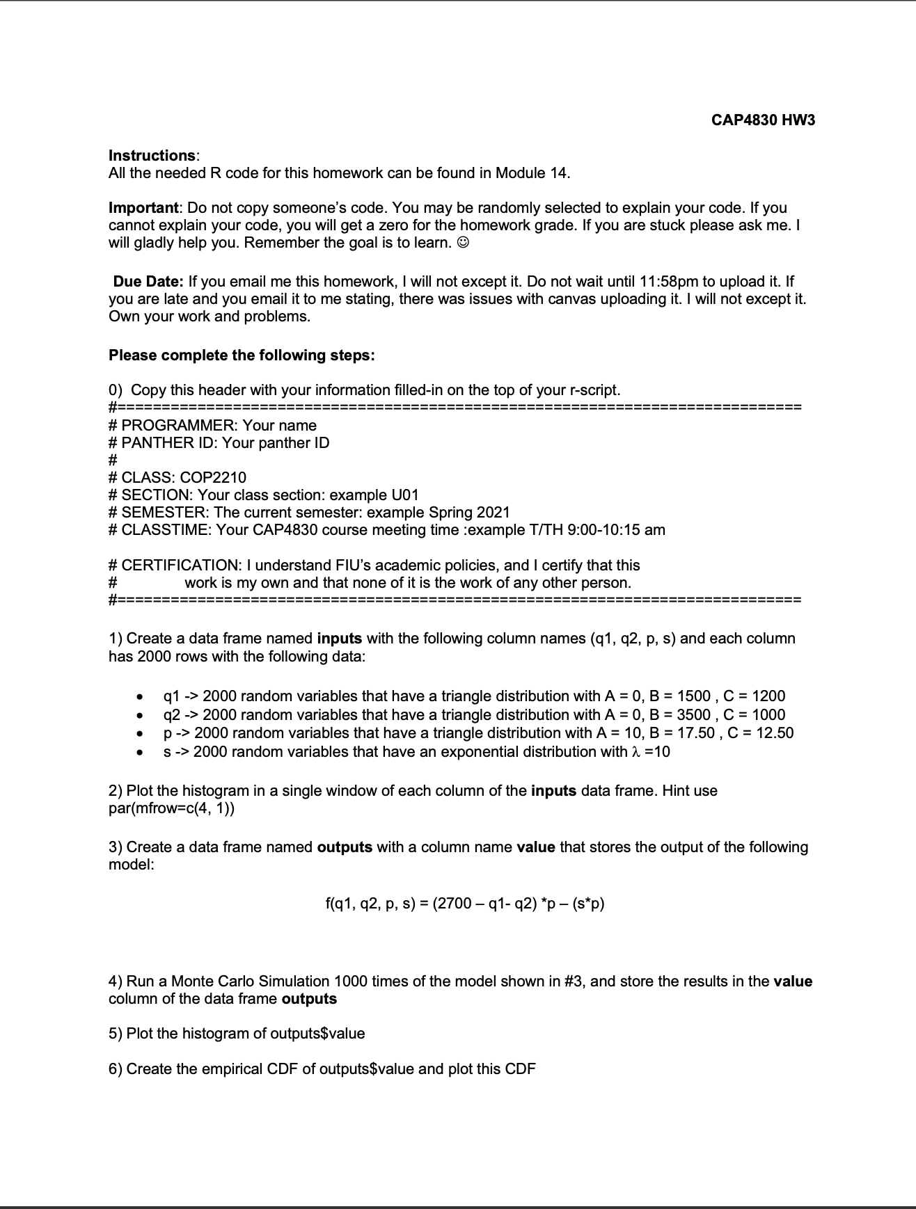 can be found in Module 14. Important: Do not copy someone's code.