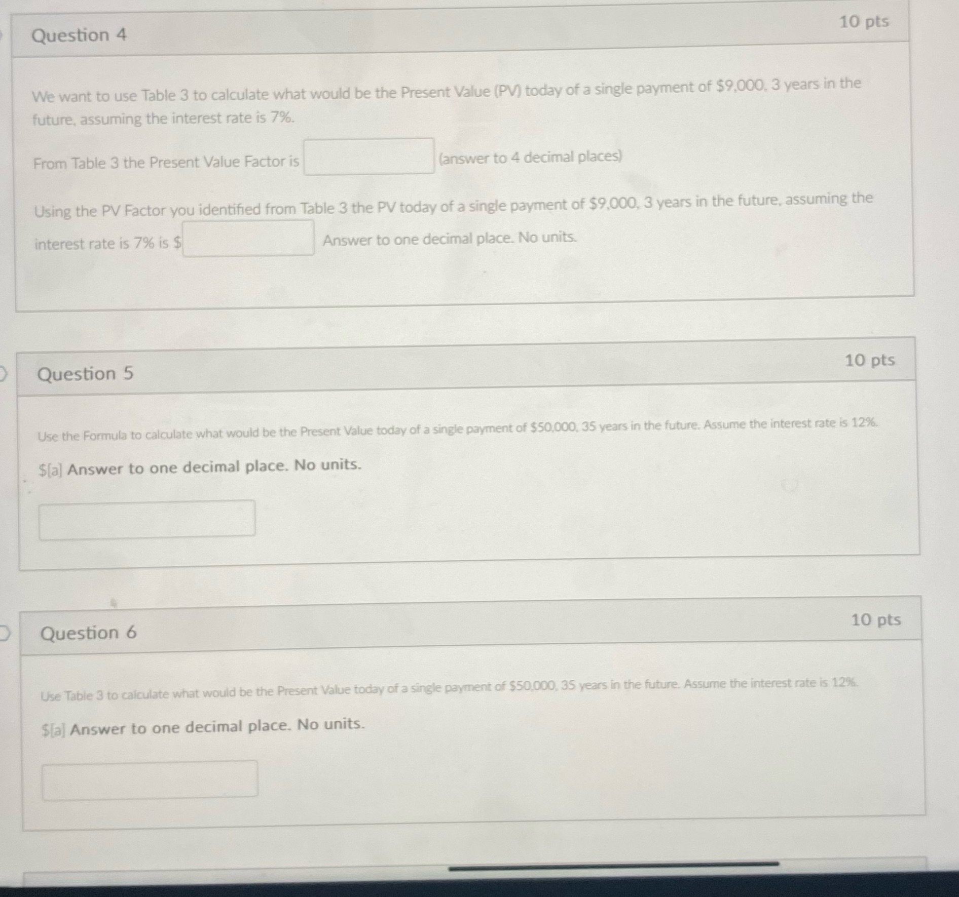 calculate what would be the Present Value (PV) today of a single