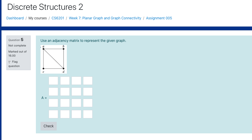 complete b C Marked out of 8.00 Flag question 1. How many