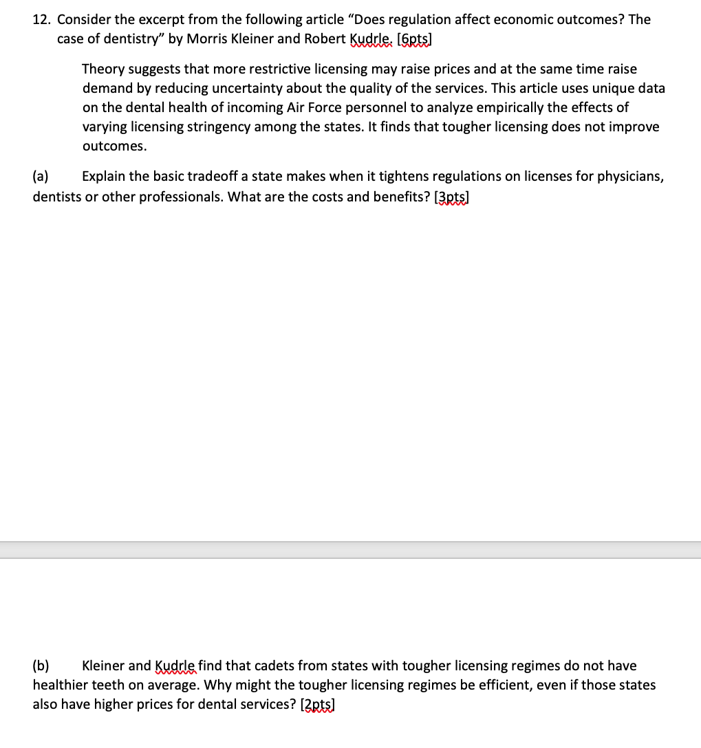  12. Consider the excerpt from the following article \"Does regulation affect