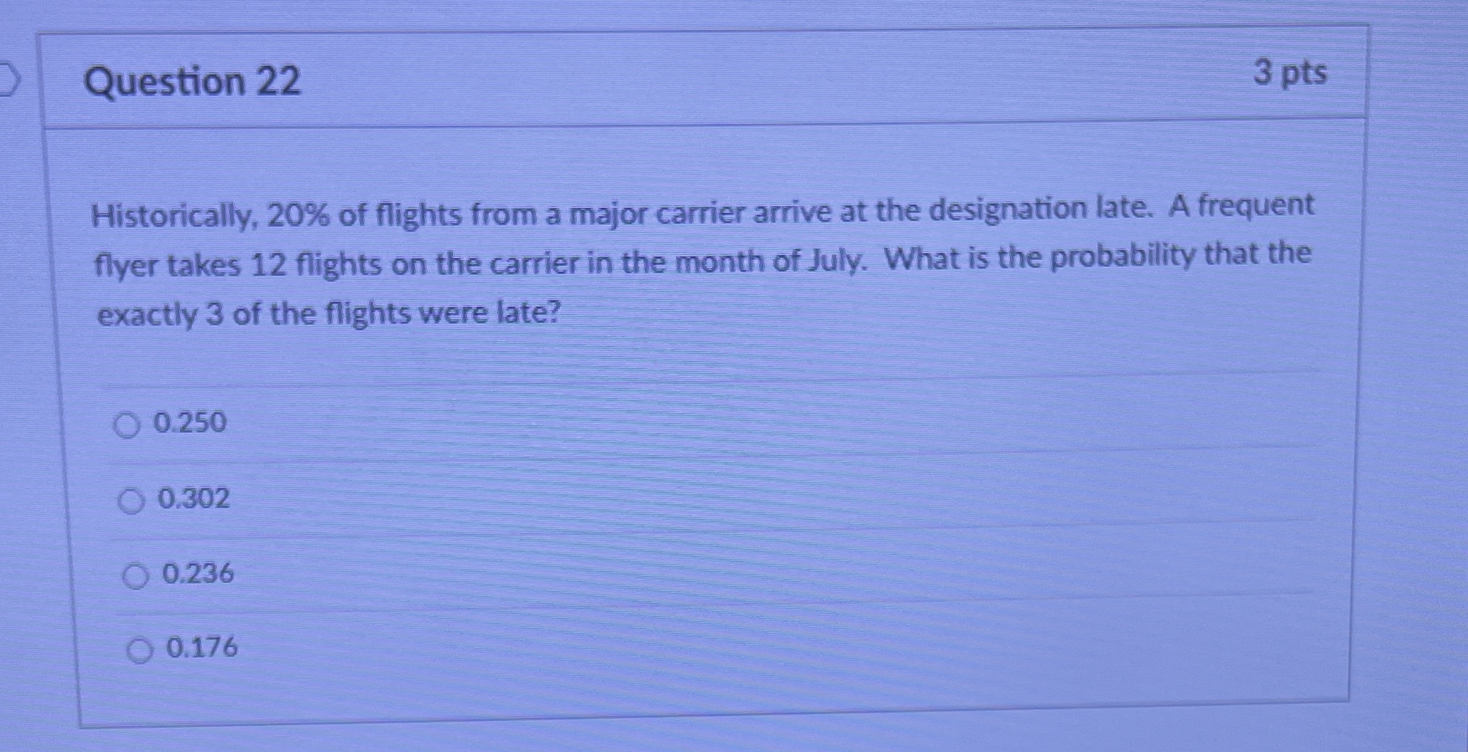 are not independent. O None of the above. (All of the above