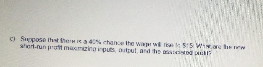 Kindly solve showing each step c) Suppose that there is a
