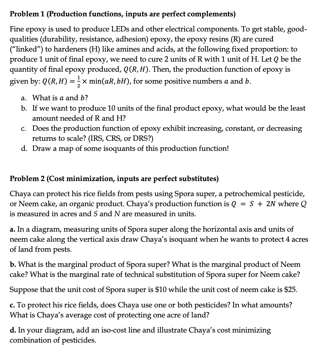  Problem 1 (Production functions, inputs are perfect complements) Fine epoxy is