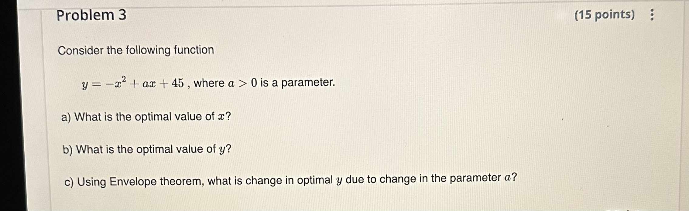 Consider the following function y = :c2 + as: + 45 ,
