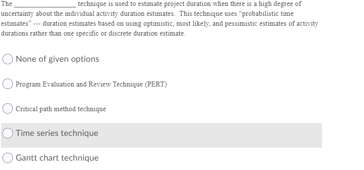 is a high degree of uncertainty about the individual activity duration estimates.