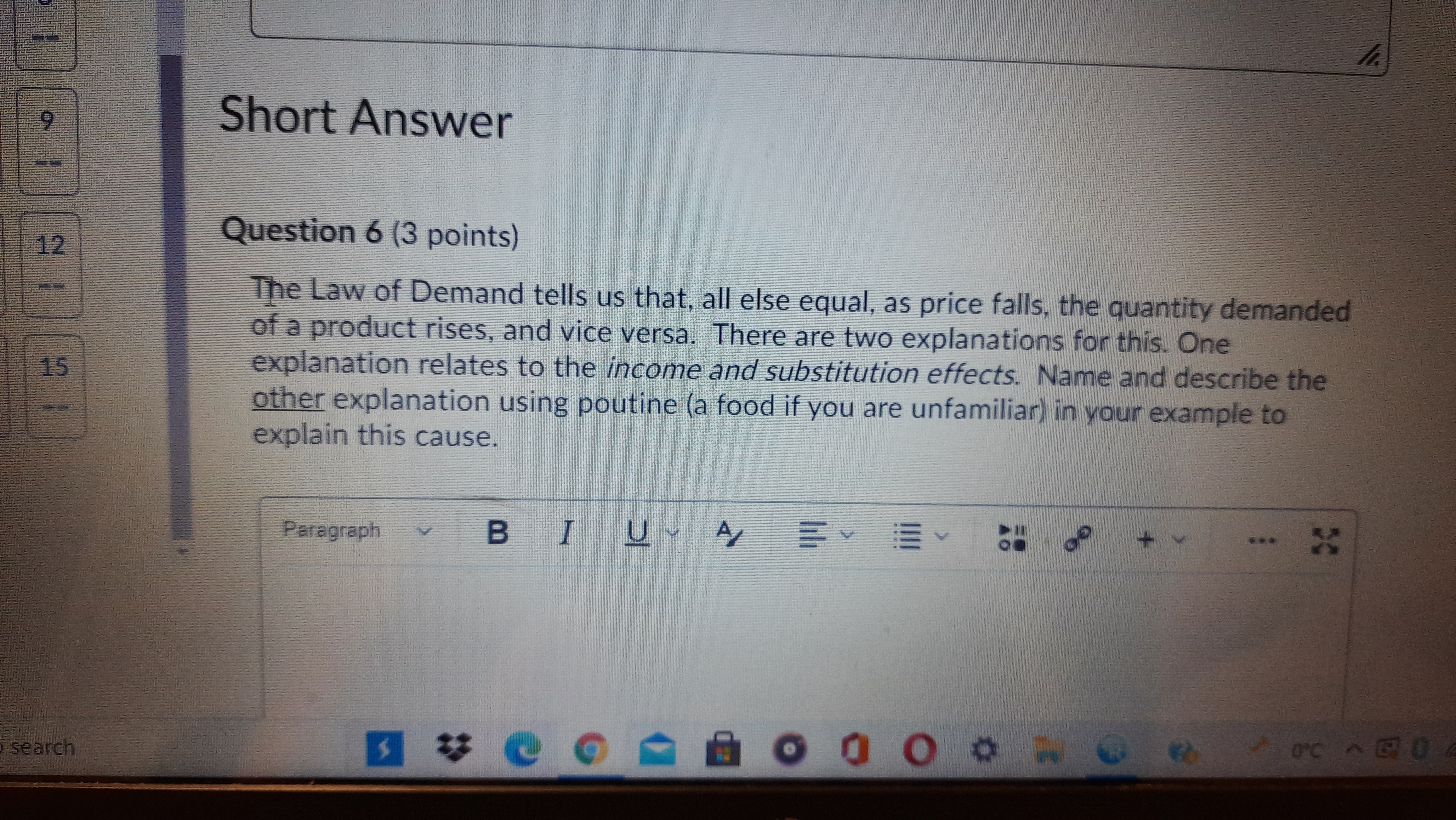 Demand tells us that, all else equal, as price falls, the quantity