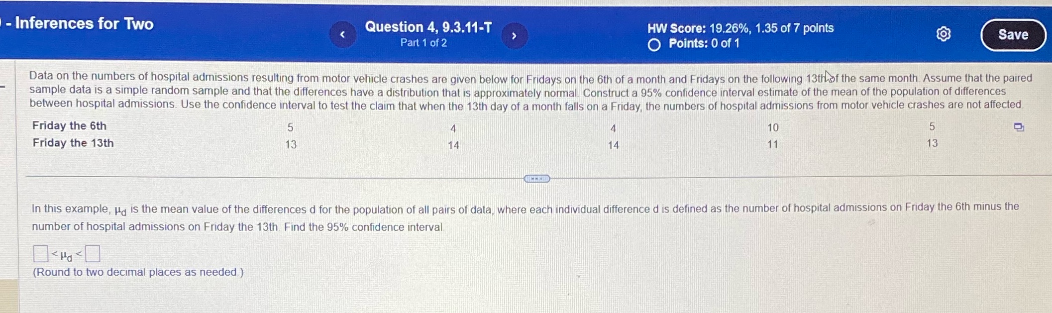 HW Score: 19.26%, 1.35 of 7 points Save Part 1 of 2