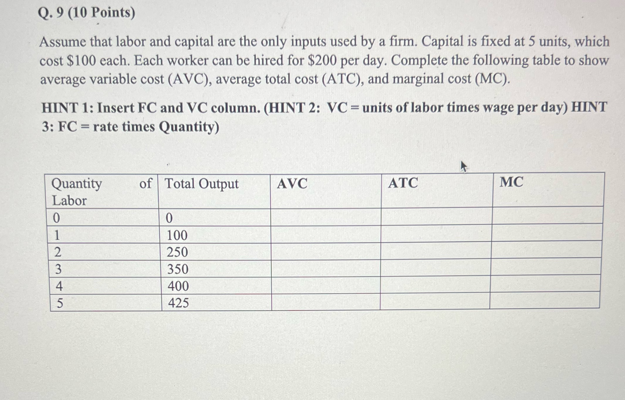 the graph as well Q. 9 (10 norms) Assume that labor and