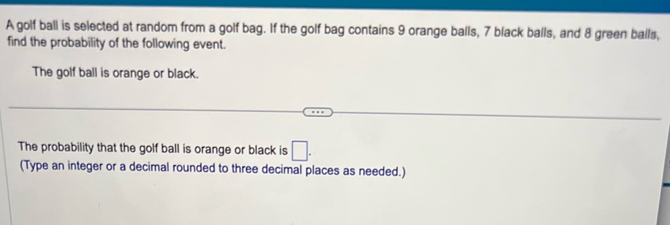 If the golf bag contains 9 orange balls, 7 black balls, and
