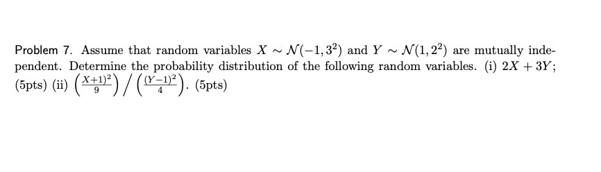 ~ /(1, 2") are mutually inde- pendent. Determine the probability distribution of