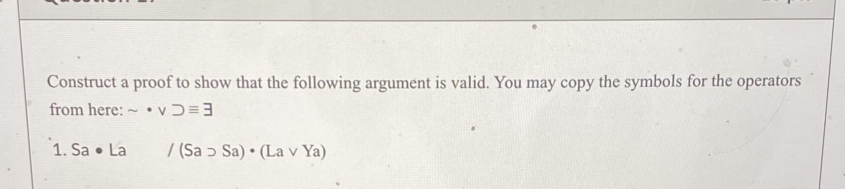argument is valid. You may copy the symbols for the operators from