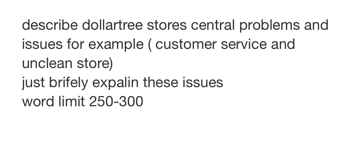  describe dollartree stores central problems and issues for example ( customer