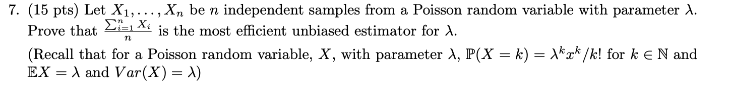  please answer 7. (15 pts) Let X1, ..., Xn be n