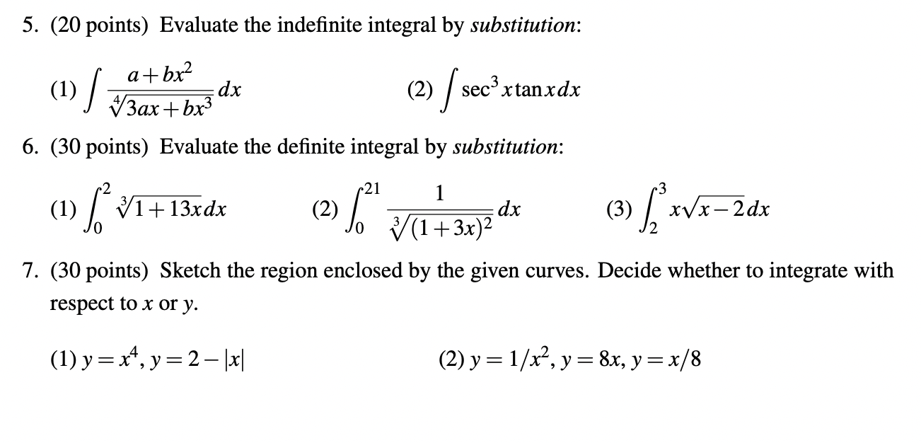 5. (20 points) Evaluate the indefinite integral by substitution: at bx2