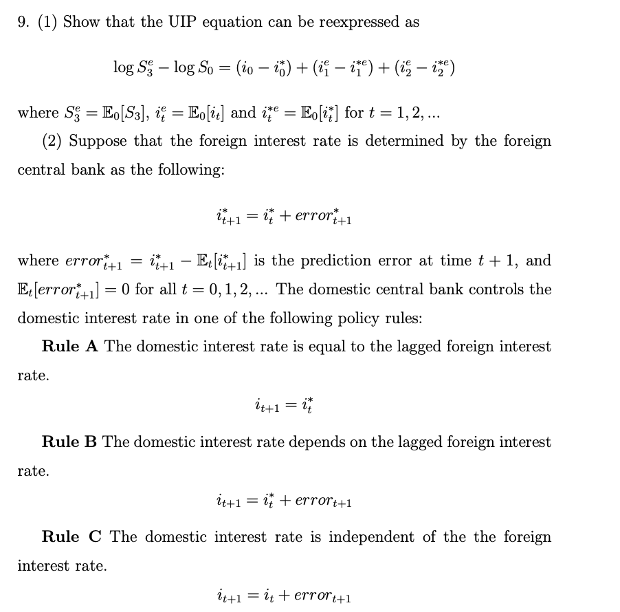 9. (1) Show that the UIP equation can be reexpressed as
