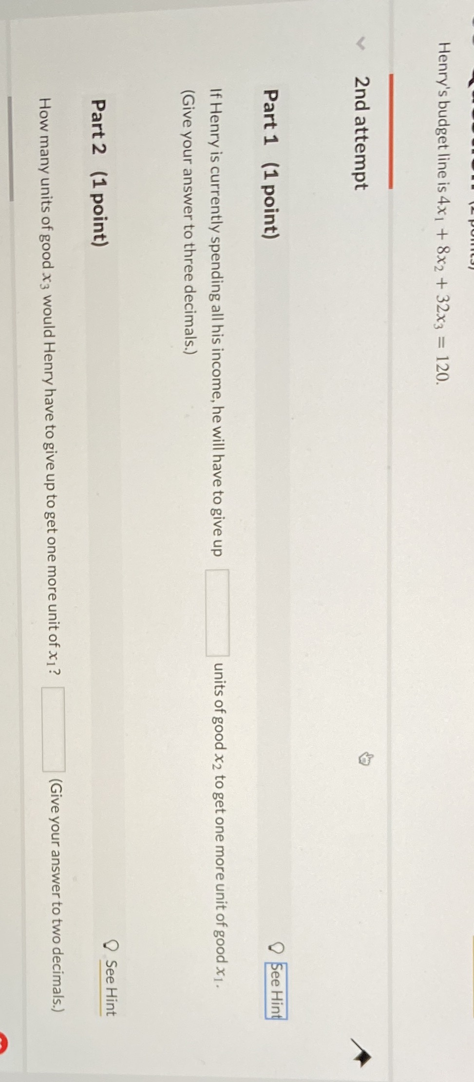  Need help with Pt. 1 & Pt.2 Henry's budget line is