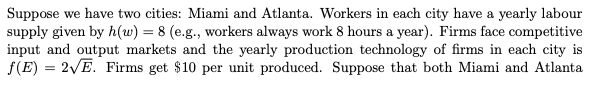 given by h(w) = 8 (e.g., workers always work 8 hours a