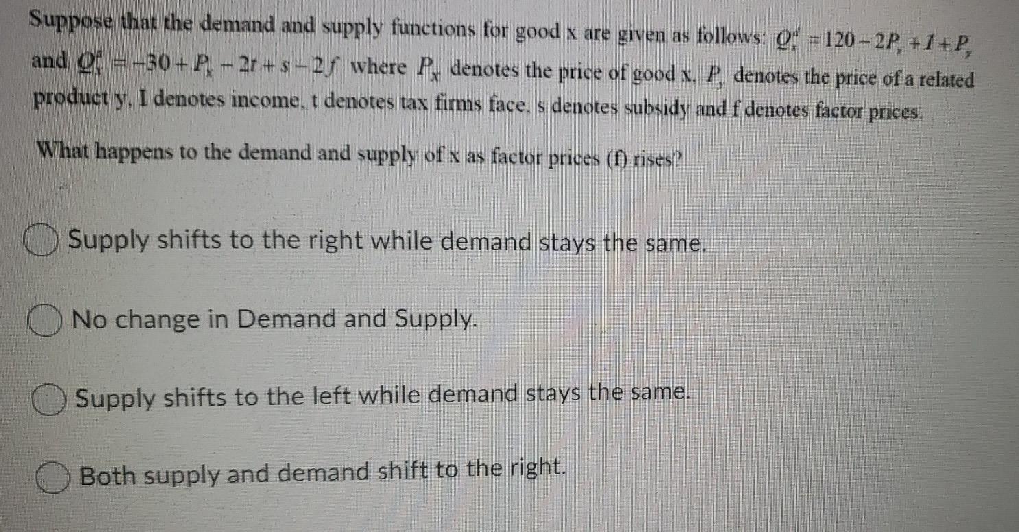  Solve clearly.. Suppose that the demand and supply functions for good