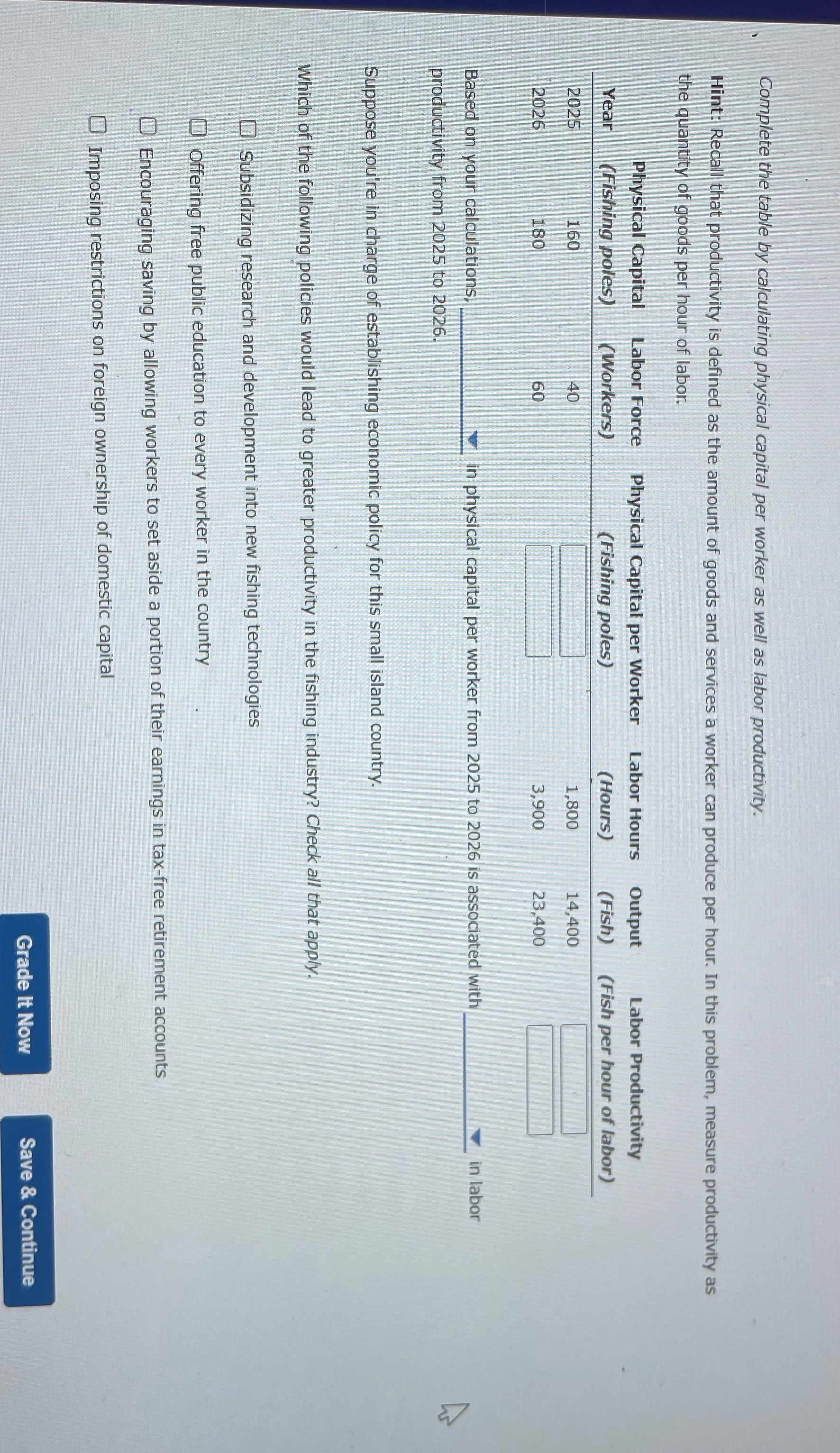  Complete the table by calculating physical capital per worker as well