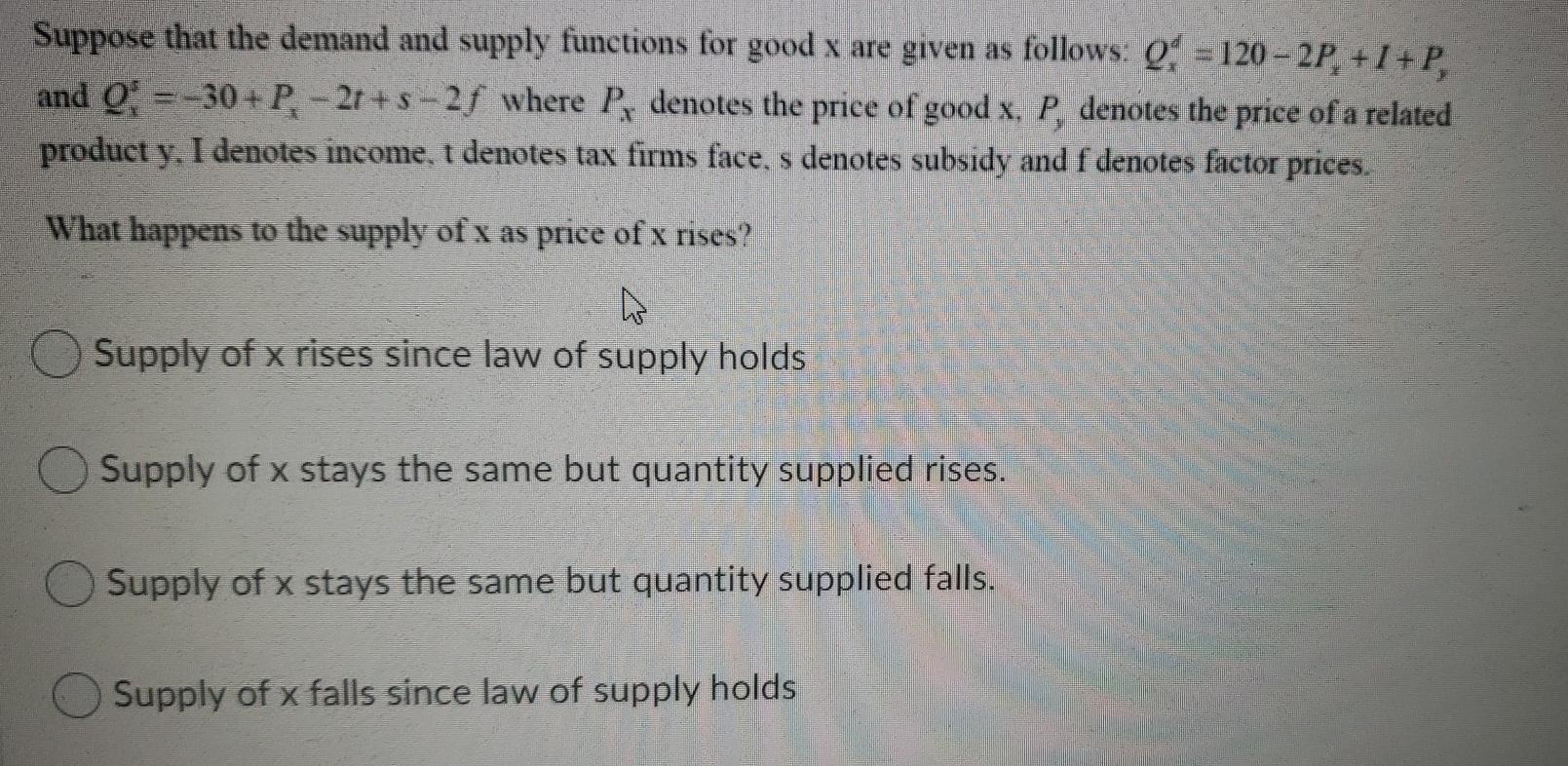 to the right while demand stays the same. No change in Demand
