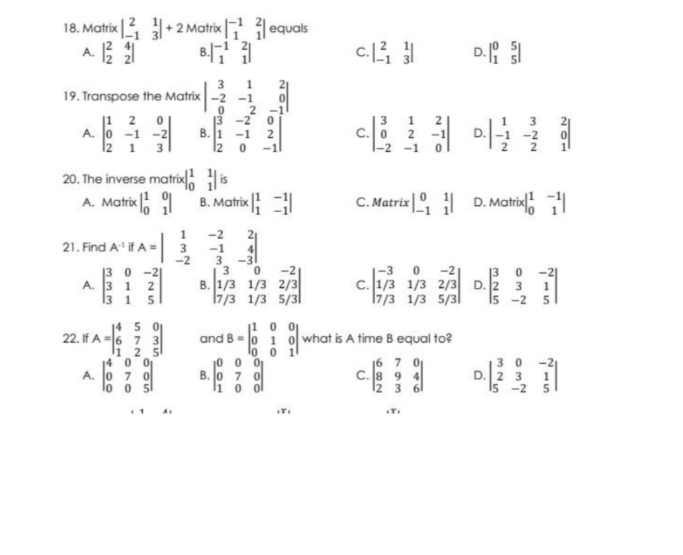 + 2 Matrix | 1 2|equals A. |2 21 B. 1 C.121