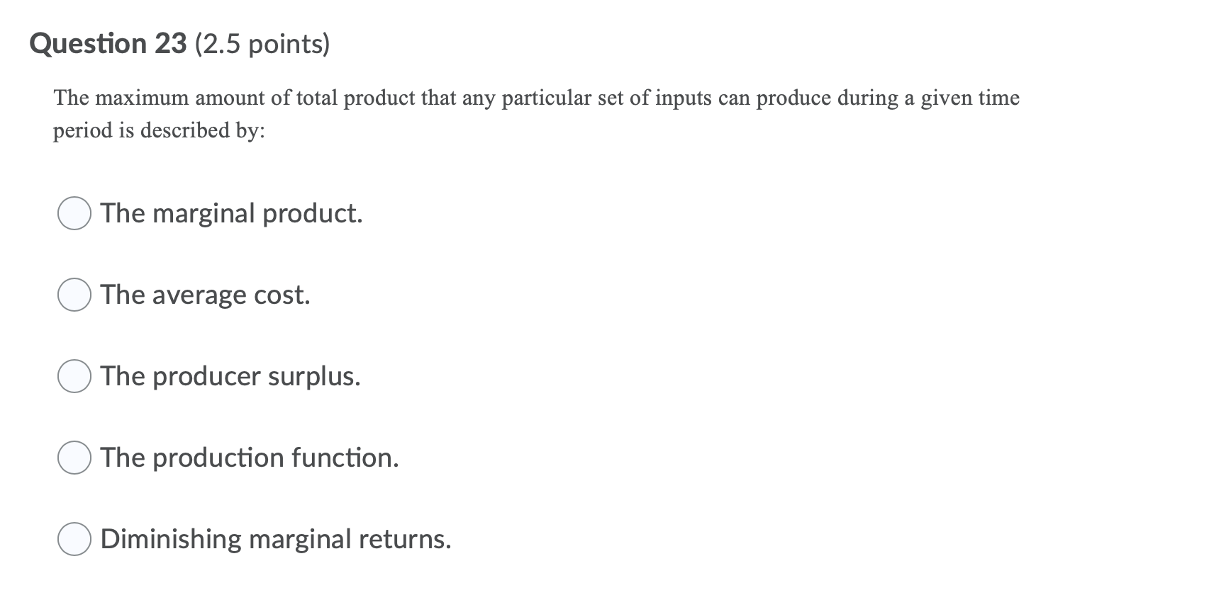 product that any particular set of inputs can produce during a given