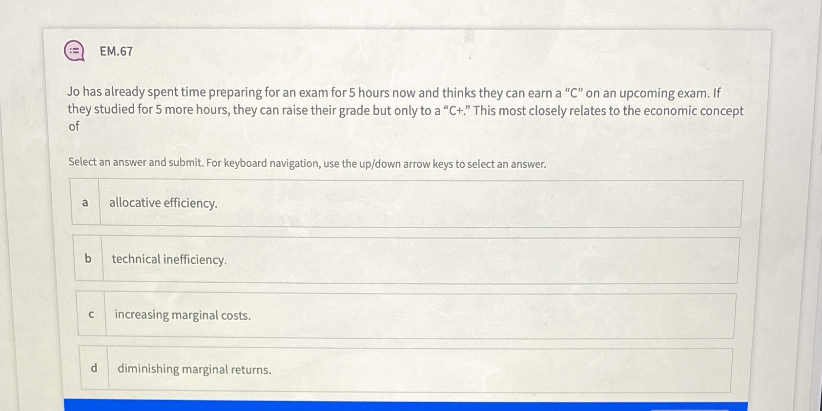 5 hours now and thinks they can earn a "C" on an